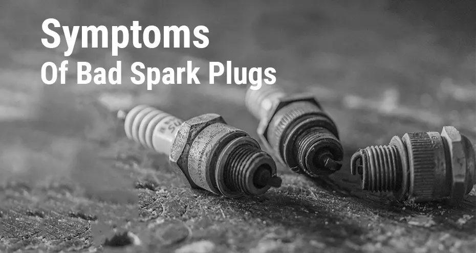 bad spark plug symptoms 1